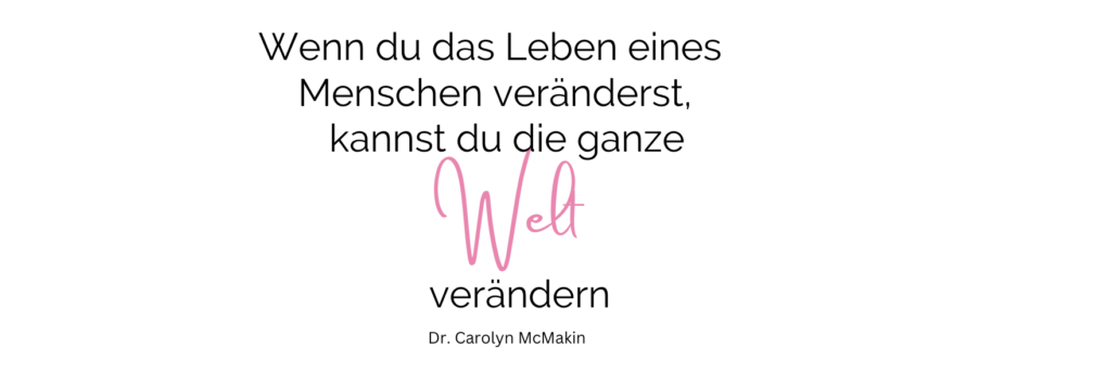 Zitat Dr. Carolyn McMakin Alexandra Christoph Blog